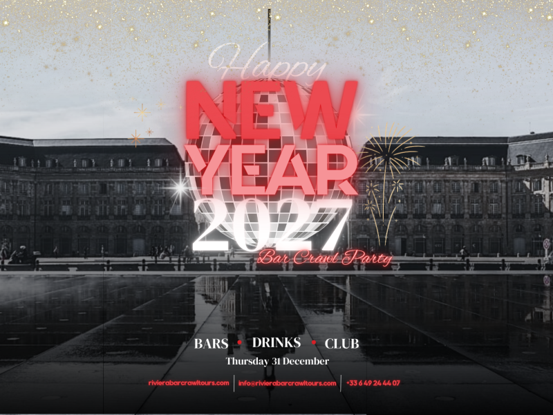 New Years Eve Party in Bordeaux | Riviera Bar Crawl Bordeaux
